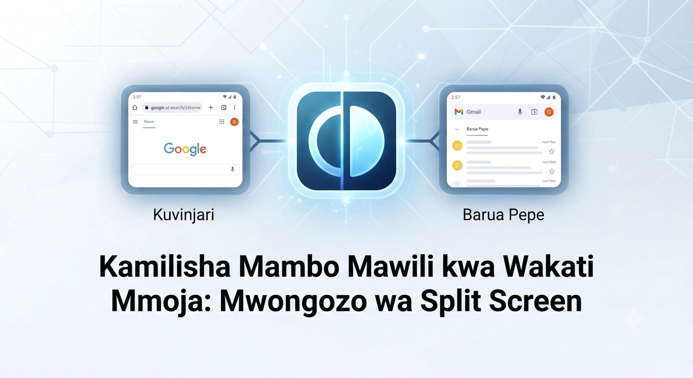 Jinsi ya Kutumia Split Screen