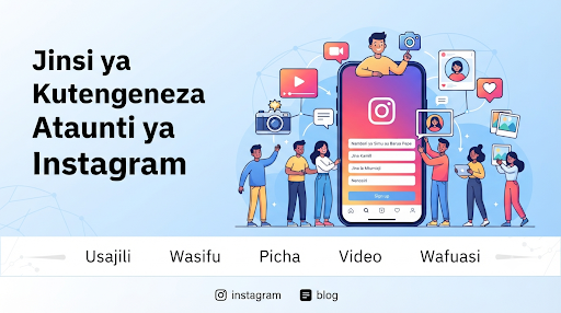 Jinsi ya Kutengeneza Akaunti ya Instagram